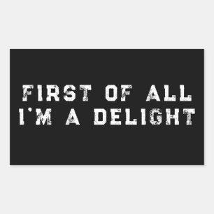 Sticker Rectangulaire Avant tout, je suis une délicieuse humour sarcasti