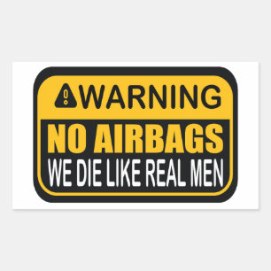 STICKER RECTANGULAIRE AVERTISSEMENT AUCUN SACS AÉRIENS NOUS MOURIONS COM
