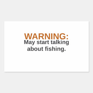 Sticker Rectangulaire Avertissement : Commencez à parler de pêche Autoco