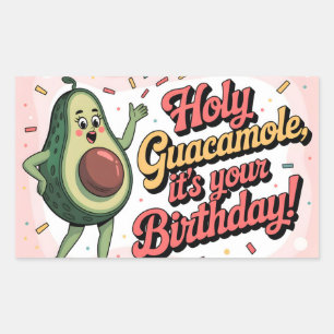 Sticker Rectangulaire Avocat et "Sacré Guacamole, c'est ton Anniversaire