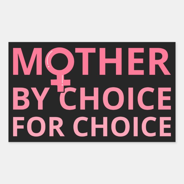 Sticker Rectangulaire Avortement Pro - Mère Par Choix Pour Choice II (Devant)
