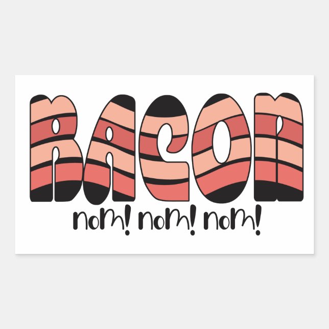 Sticker Rectangulaire Bacon Nom ! Nom ! Nom ! (Devant)