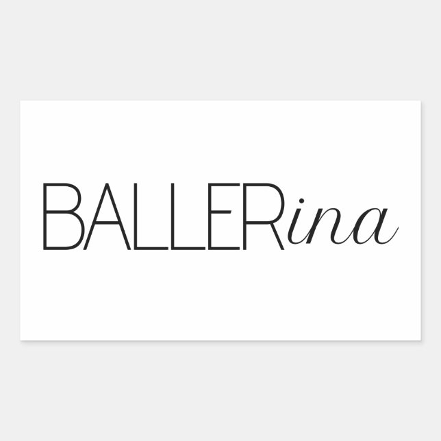Sticker Rectangulaire "Baller" Ballerine (Devant)