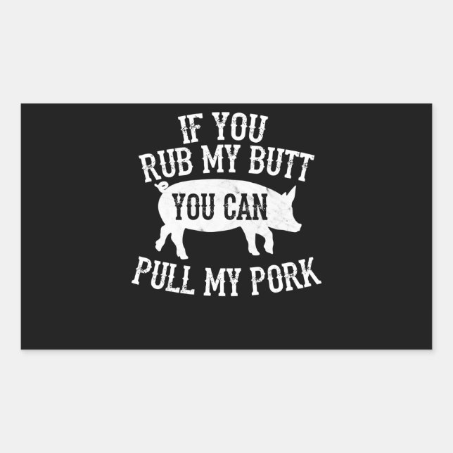 Sticker Rectangulaire BBQ | BBQ Rub My Butt Pull My Pork Smok Grilling (Devant)