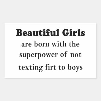 Sticker Rectangulaire Beautiful Girls’ Superpower: Never Text First