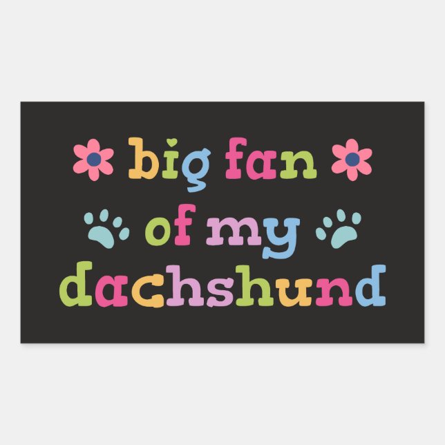 Sticker Rectangulaire Big fan of my Dachshund (Devant)