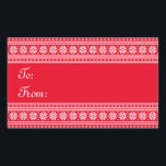 Sticker Rectangulaire Big large rectangle to from Christmas<br><div class="desc">Big large red elegant rectangle to and from Christmas est un poison. Personnalized UGLY CHRISTMAS SWEATER labels for presents. Funny red and white snowflake fair isle knitting design. Add your own family name, wishes, quote and seasons greetings message like Merry Christmas. Glossy finish. Alors, téléphone à l'enveloppe... Stylish script typographiy...</div>
