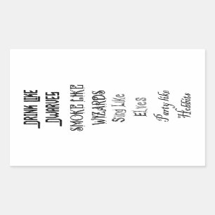 Sticker Rectangulaire Boire comme des nains Fumer comme des sorciers Cha