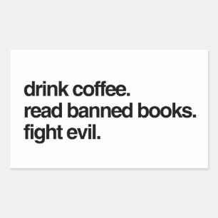 Sticker Rectangulaire Bois Du Café. Lire Livres Interdits. Combattre le