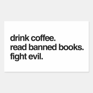 Sticker Rectangulaire Bois Du Café. Lire Livres Interdits. Combattre le 