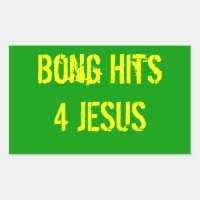 Bong frappe 4 Jésus