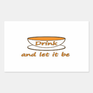 Sticker Rectangulaire Buvez (thé) et laissez-le être, slogan drôle, tass