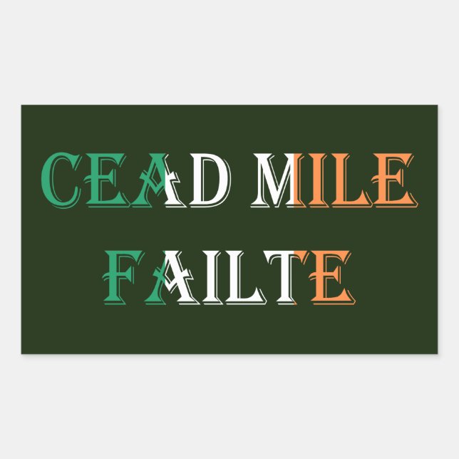 Sticker Rectangulaire Cead Mile Failte superposé sur Irish Flag stcn (Devant)