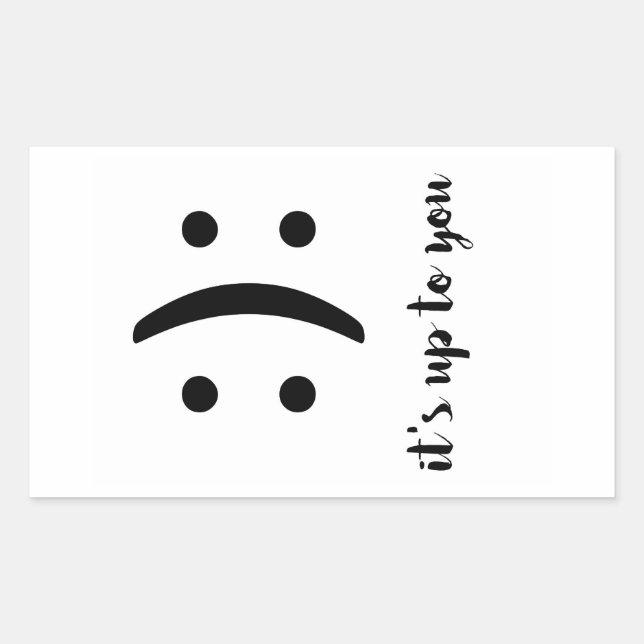Sticker Rectangulaire c'est à vous de rire message texte heureux triste  (Devant)