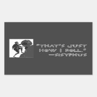 "C'est juste comme ça que je roule" —Sysiphus