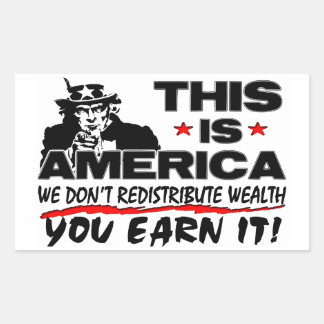 Sticker Rectangulaire C'est l'Amérique : nous ne redistribuons pas la ri
