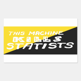 Sticker Rectangulaire Cette machine tue des statistiques