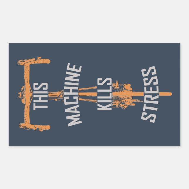 Sticker Rectangulaire Cette machine tue le stress (Devant)