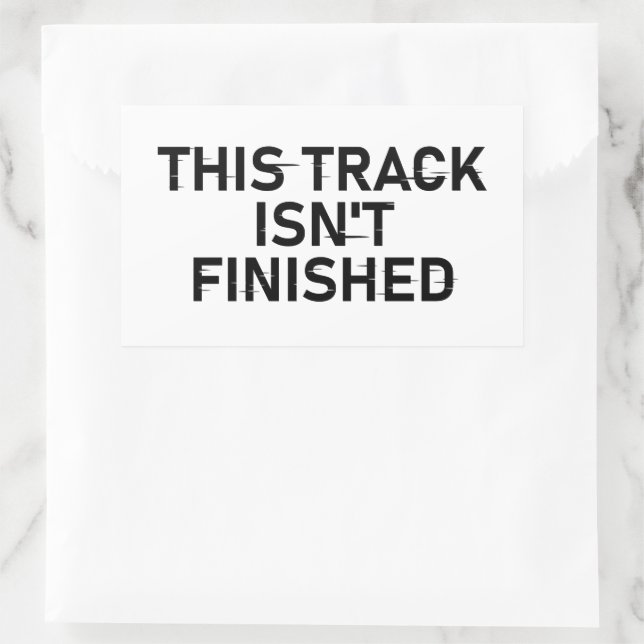 Sticker Rectangulaire Cette piste n'est pas finie - Conception de texte  (Sac)