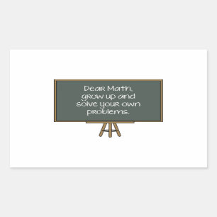Sticker Rectangulaire Chères Math, grandissent et résolvent vos propre