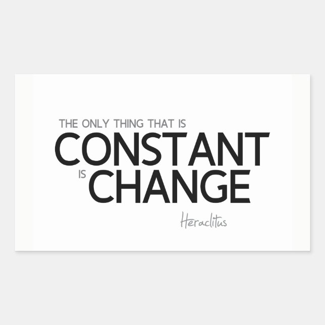 Sticker Rectangulaire CITATIONS : Heraclitus : Le changement est constan (Devant)