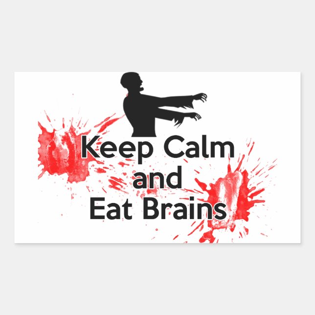 Sticker Rectangulaire Conserver le calme et manger les cerveaux - Zombie (Devant)