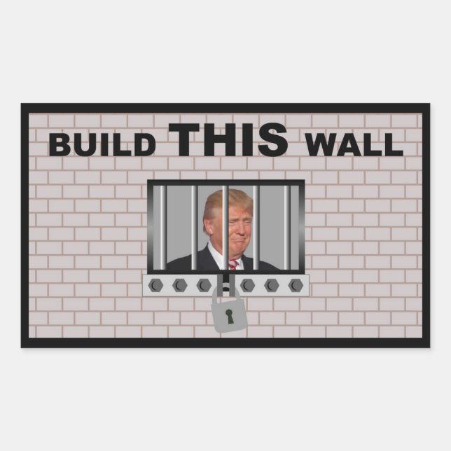 Sticker Rectangulaire Construire ce mur / Anti Trump, (Devant)