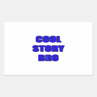 Sticker Rectangulaire Cool Story Bro