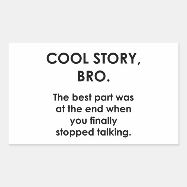 Sticker Rectangulaire Cool Story, Bro (Devant)