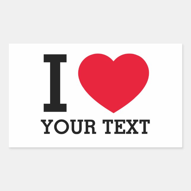 Sticker Rectangulaire Create Your Own Funny I love  (Devant)