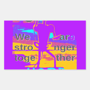 Sticker Rectangulaire Create Your USA Hope We Are Stronger Together