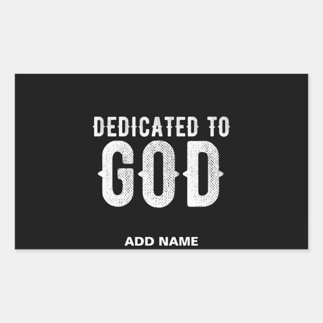STICKER RECTANGULAIRE DÉDIÉ À DIEU COOL PERSONNALISABLE TEXTE BLANC (Devant)