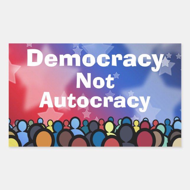 Sticker Rectangulaire Democracy Not Autocracy (Devant)