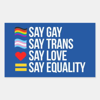 Sticker Rectangulaire Dites Gay Dites Trans Dites Amour Dites Égalité