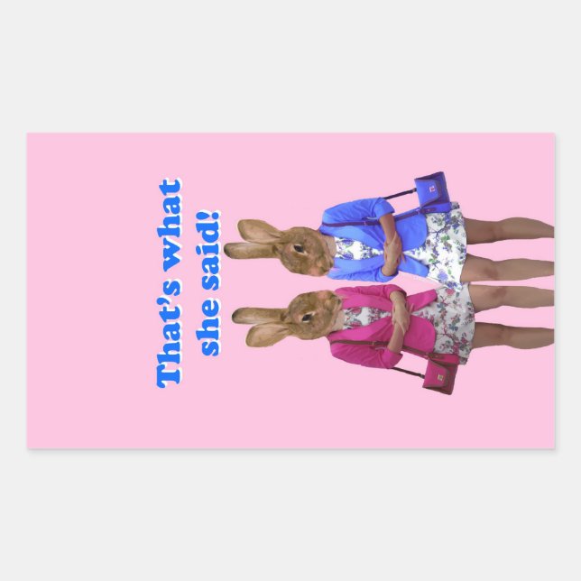 Sticker Rectangulaire Drôle, c'est ce qu'elle a dit le texte (Devant)