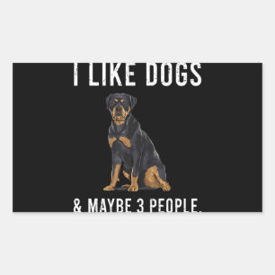 Sticker Rectangulaire Drôle J'Aime Les Chiens Rottweiler Et Peut-Être 3