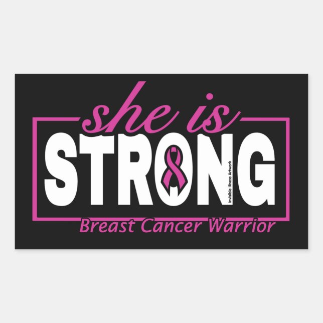 Sticker Rectangulaire Elle est FORTE...Cancer du sein (Devant)