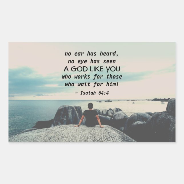 Sticker Rectangulaire Ésaïe 64:4 aucune oreille n'a entendu, Bible Verse (Devant)