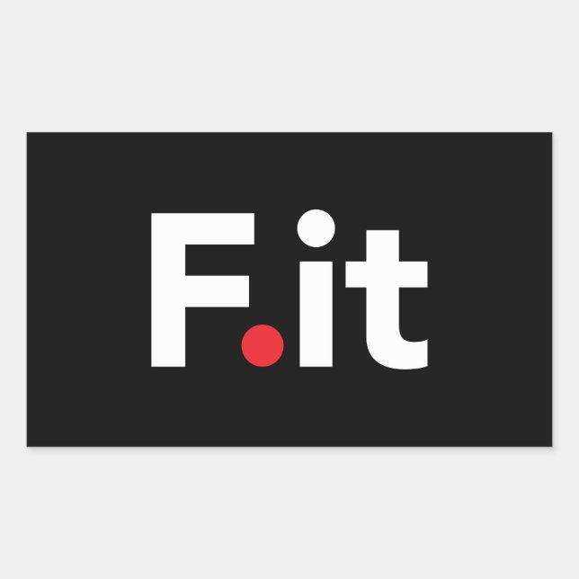 Sticker Rectangulaire F It Anti Fitness Slogan (Devant)