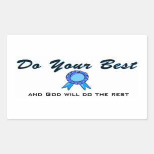 Sticker Rectangulaire Faites de votre mieux et Dieu fera le reste