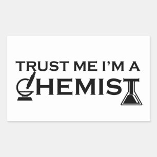 Sticker Rectangulaire Faites-moi confiance Je suis chimiste et humoristi