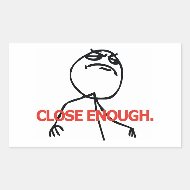 Sticker Rectangulaire Fermer assez (Devant)