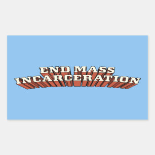 Sticker Rectangulaire Fin de l'incarcération en masse