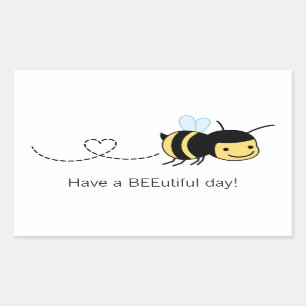 Sticker Rectangulaire Happy Bee Have a BEEutiful (Beautiful) Day