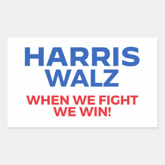 Sticker Rectangulaire Harris Walz 2024 - Quand nous combattons Nous gagn