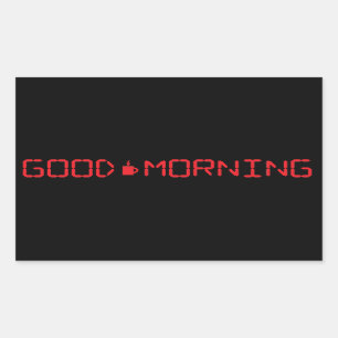 Sticker Rectangulaire Horloge numérique Bonne Matin Café Mug Early Birde