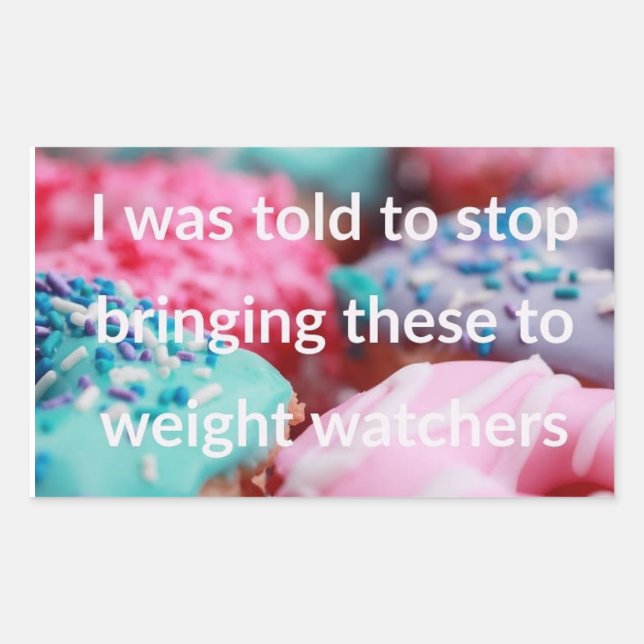 Sticker Rectangulaire I Was Told To Stop Bringing These (Devant)