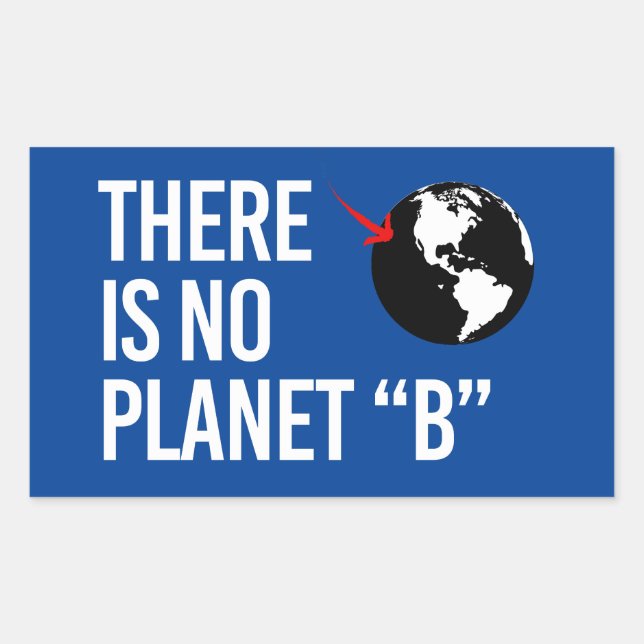 Sticker Rectangulaire Il n'y a pas de plan(et) B (Devant)