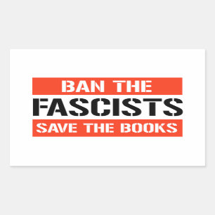 Sticker Rectangulaire Interdire les fascistes sauver les livres