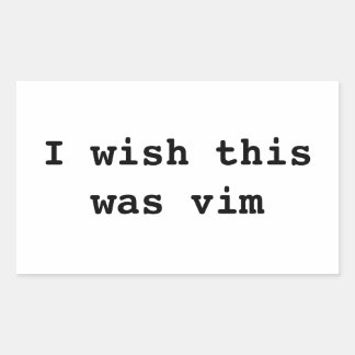 Sticker Rectangulaire J'aimerais que ce soit vim